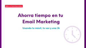 Ahorra tiempo: Email Marketing con IA - 9€